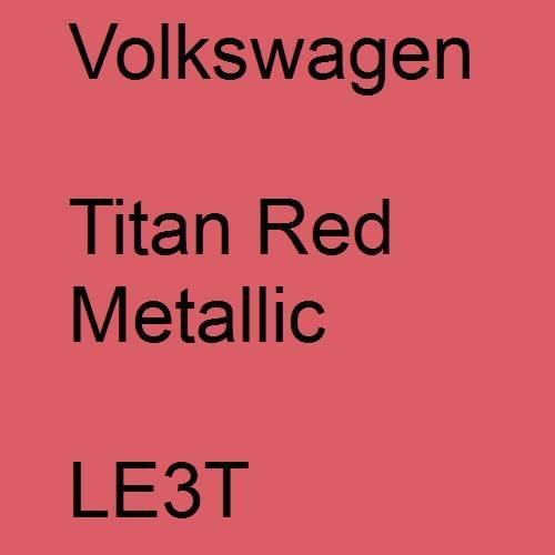 Volkswagen, Titan Red Metallic, LE3T.